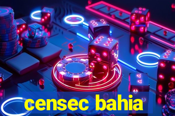 censec bahia